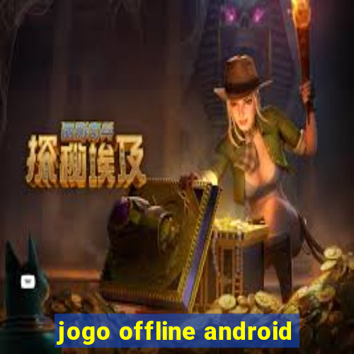 jogo offline android